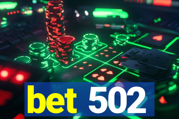 bet 502